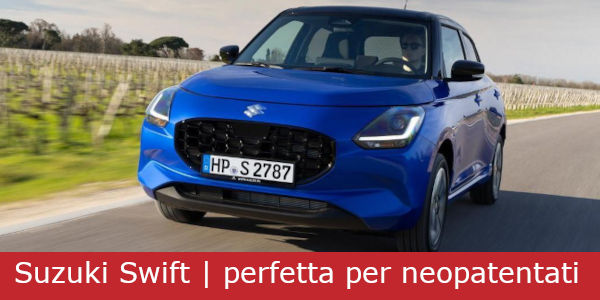 Suzuki Swift, perfetta per neopatentati